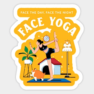 Face the Day, Face the Night, Face Yoga Sticker